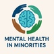 Mental Health in Minorities FAQ’s